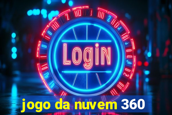 jogo da nuvem 360